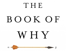 book cover of The Book of Why: The New Science of Cause and Effect 